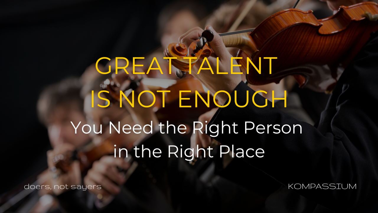 Great Talent is Not Enough