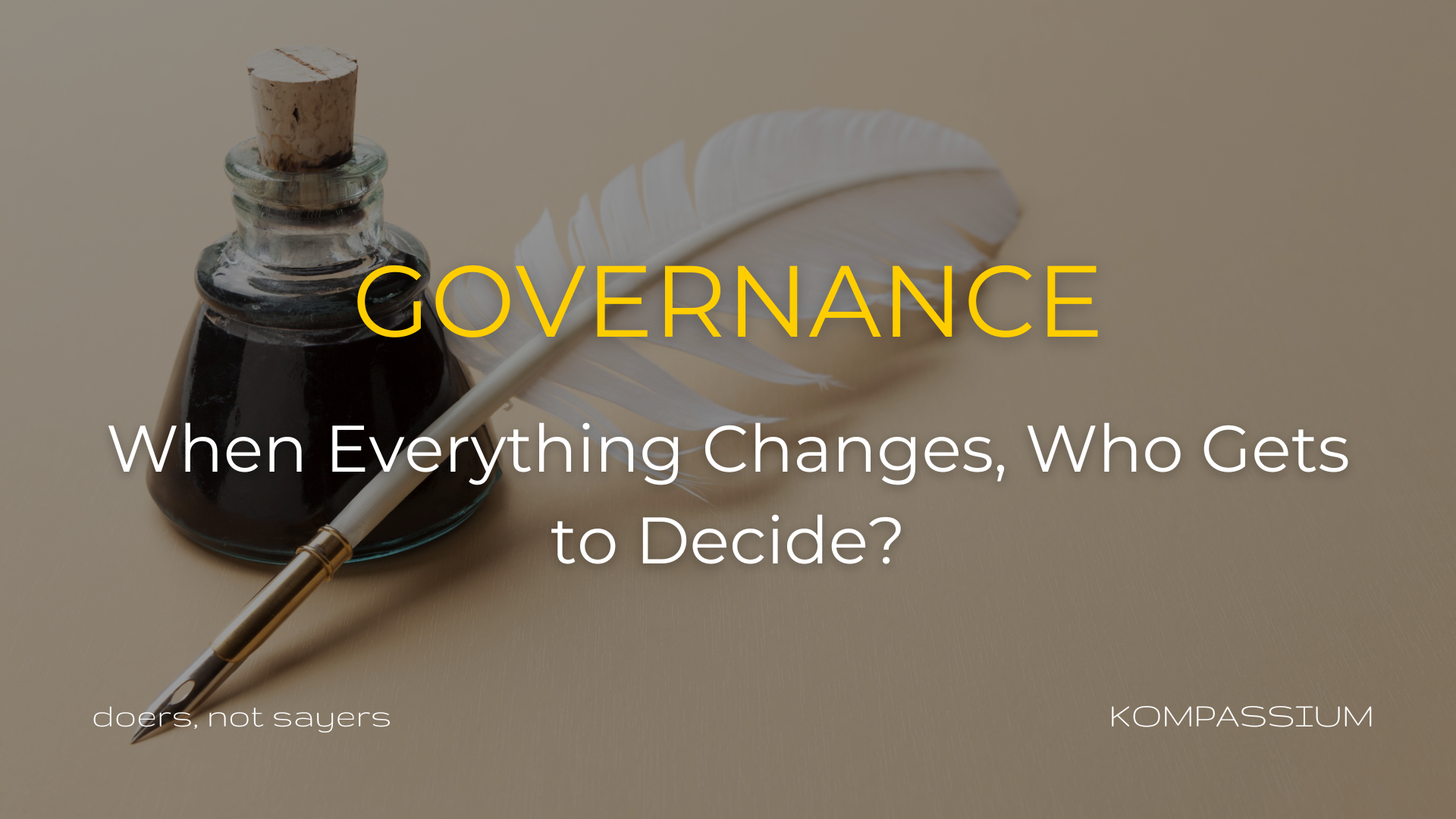 Governance: When Everything Changes, Who Gets to Decide?
